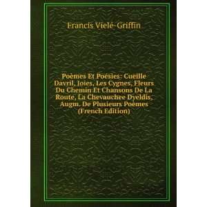   Plusieurs PoÃ¨mes (French Edition) Francis VielÃ© Griffin Books