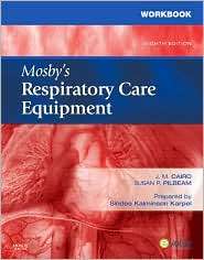 Workbook for Mosbys Respiratory Care Equipment, (0323051774), J. M 