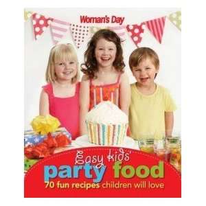  Easy Kids Party Food Day Womans Books