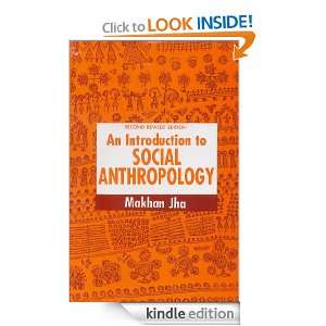 AN INTRODUCTION TO ANTHROPOLOGICAL THOUGHT Makhan Jha  