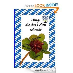   Leben schreibt: Mit Herz Witz Gefühl und Verstand (German Edition