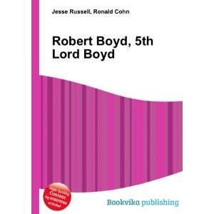   Robert Boyd, 5th Lord Boyd Ronald Cohn Jesse Russell Books