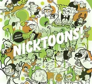   Not Just Cartoons Nicktoons by Jerry Beck, Melcher Media  Hardcover