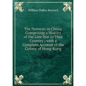   Account of the Colony of Hong Kong William Dallas Bernard Books