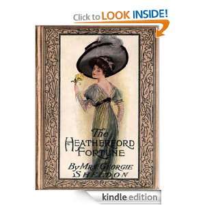 The Heatherford Fortune Mrs. Georgie Sheldon  Kindle 