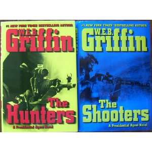   The Shooters) (Hardcover) (Presidential Agent) W.E.B. Griffin Books