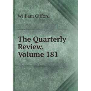  The Quarterly Review, Volume 181 William Gifford Books