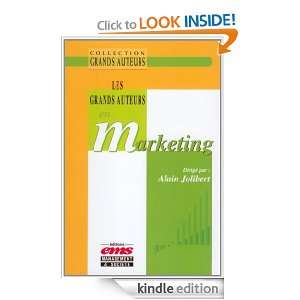 Les grands auteurs en marketing (French Edition) Alain Jolibert 