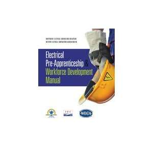 Electrical Pre Apprenticeship and Workforce Development Manual, 1st 