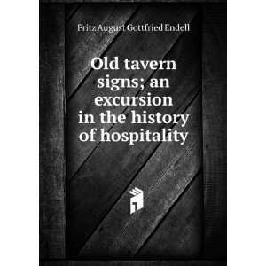   in the history of hospitality Fritz August Gottfried Endell Books