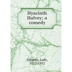  Hyacinth Halvey  a comedy, Gregory Books