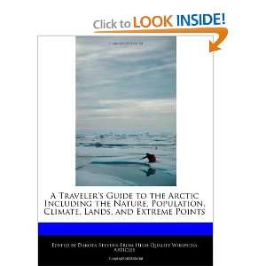 Guide to the Arctic Including the Nature, Population, Climate 