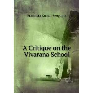  Critique on the Vivarana School Bratindra Kumar Sengupta Books