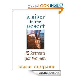 River in the Desert RIGHTS REVERTED 12 Retreats for Womens Groups 