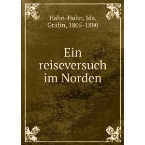   im Norden Ida, GrÃ¤fin, 1805 1880 Hahn Hahn  Books