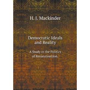   politics of reconstruction Halford John Mackinder  Books