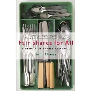   for All A Memoir of Family and Food [Paperback] John Haney Books