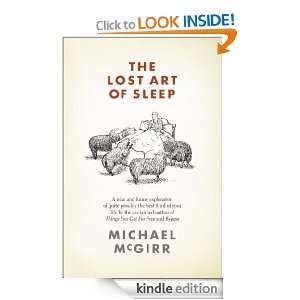 The Lost Art of Sleep Michael McGirr  Kindle Store