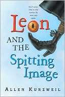 Leon and the Spitting Image Allen Kurzweil