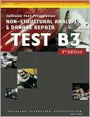 ASE Test Preparation Collision   B3 Non Structural Analysis and Damage 