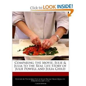  Comparing the Movie, Julie & Julia to the Real Life Story 