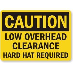  Caution Low Overhead Clearance, Hard Hat Required High 