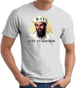 Osama Bin Laden GOT HIM USA America Tee Shirt T Shirt  