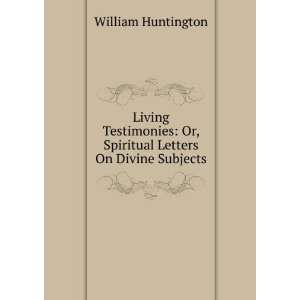  Living Testimonies Or, Spiritual Letters On Divine 