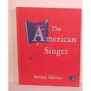  The American Singer Second Edition Book Three: John W 