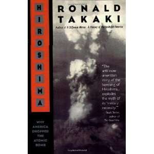   Why America Dropped the Atomic Bomb [Paperback] Ronald Takaki Books