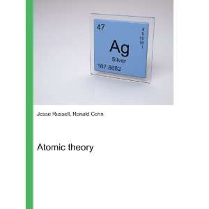 Atomic theory: Ronald Cohn Jesse Russell:  Books