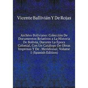  Archivo Boliviano ColecciÃ³n De Documentos Relativos a 