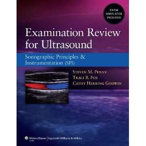  Examination Review for Ultrasound Sonography Principles 