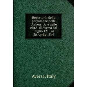   Â  di Aversa dal Luglio 1215 al 30 Aprile 1549 Italy Aversa Books