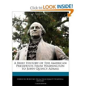   Washington to John Quincy Adams (9781241119386) SB Jeffrey Books