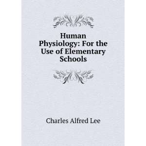   the Use of Elementary Schools Charles Alfred Lee  Books