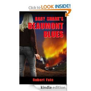 Baby Sharks Beaumont Blues Robert Fate  Kindle Store
