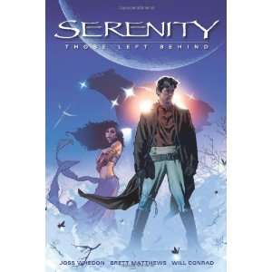   : Serenity, Vol. 1: Those Left Behind [Paperback]: Joss Whedon: Books