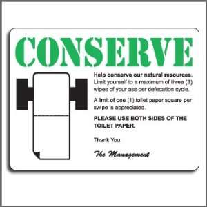 Prank Sign   Conserve Use Both Sides Of The Toilet Paper  