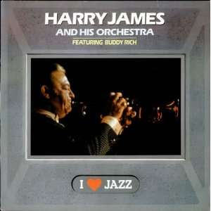  I Love Jazz Harry James Music