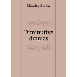  Diminutive dramas Maurice Baring Books