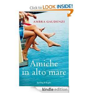 Amiche in alto mare (Pandora) (Italian Edition) Ambra Gaudenzi 