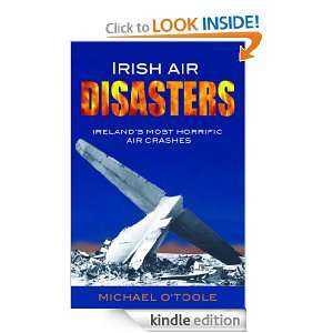 Irish Air Disasters Irelands Most Horrific Air Disasters Michael O 