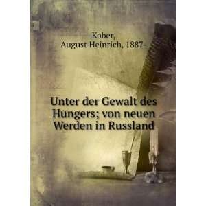   ; von neuen Werden in Russland: August Heinrich, 1887  Kober: Books