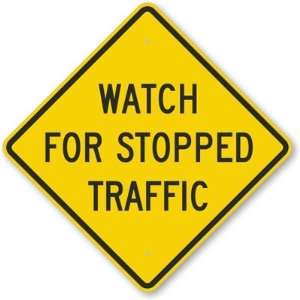  Watch For Stopped Traffic Fluorescent Yellow Sign, 24 x 