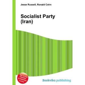  Socialist Party (Iran) Ronald Cohn Jesse Russell Books