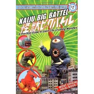  Kaiju Big Battel A Practical Guide to Giant City Crushing 