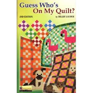  Guess Whos On My Quilt? Billie Lauder Books