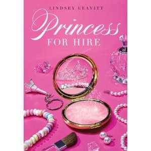   Hire (Princess for Hire (Quality)) [Paperback] Lindsey Leavitt Books