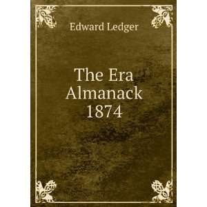  The Era Almanack 1874: Edward Ledger: Books